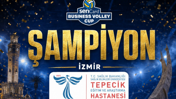 senCard Business Volley Cup İzmir Şampiyonu Tepecik Eğitim ve Araştırma Hastanesi